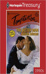 Title: THE BETTER MAN, Author: Sabrina Johnson
