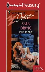 Title: Babes in Arms, Author: Sara Orwig