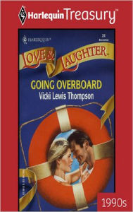 Title: Going Overboard, Author: Vicki Lewis Thompson