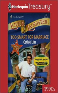 Title: Too Smart for Marriage (Marriage Makers Series), Author: Cathie Linz