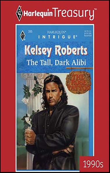 The Tall, Dark Alibi (Harlequin Intrigue Series #395)