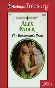 Title: THE BARBARIAN'S BRIDE, Author: Alex Ryder