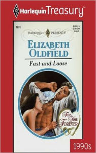 Title: Fast and Loose, Author: Elizabeth Oldfield