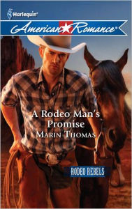 Title: A Rodeo Man's Promise, Author: Marin Thomas