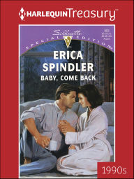 Title: Baby, Come Back, Author: Erica Spindler