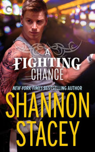 Title: A Fighting Chance, Author: Shannon Stacey