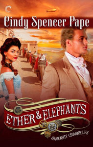 Title: Ether & Elephants, Author: Cindy Spencer Pape