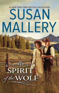 Title: Spirit of the Wolf (Montana Mavericks Series), Author: Susan Mallery