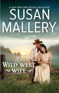 Title: Wild West Wife (Montana Mavericks Series), Author: Susan Mallery