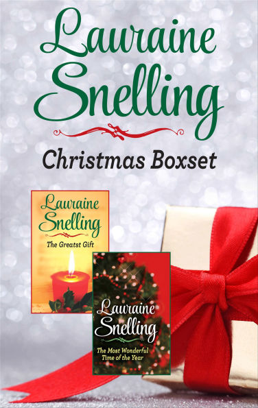Lauraine Snelling Christmas Boxset: The Greatest Gift and The Most Wonderful Time of the Year