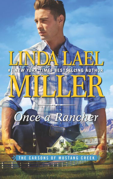 Once a Rancher (Carsons of Mustang Creek Series #1)