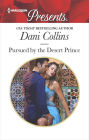 Pursued by the Desert Prince: A Contemporary Royal Romance