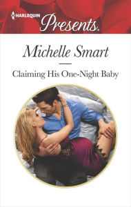 Title: Claiming His One-Night Baby, Author: Michelle Smart