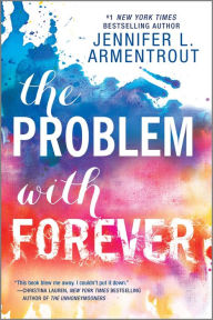 Title: The Problem with Forever, Author: Jennifer L. Armentrout