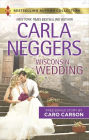 Wisconsin Wedding & Doctor, Soldier, Daddy: A 2-in-1 Collection
