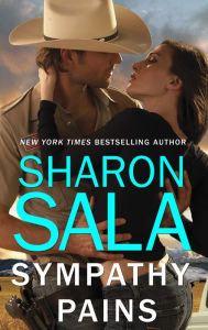Title: SYMPATHY PAINS, Author: Sharon Sala