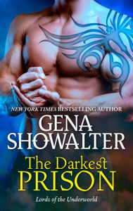Title: The Darkest Prison (Lords of the Underworld Series Novella), Author: Gena Showalter