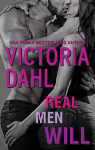 Title: Real Men Will, Author: Victoria Dahl