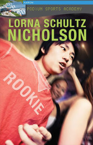 Title: Rookie, Author: Lorna Schultz Nicholson