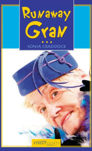 Title: Runaway Gran, Author: Sonia Craddock