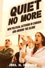 Quiet No More: New Political Activism in Canada and Around the Globe