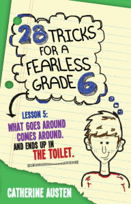 Title: 28 Tricks for a Fearless Grade 6, Author: Catherine Austen