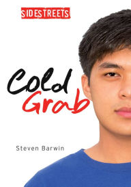 Title: Cold Grab, Author: Steven Barwin