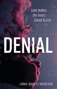 Title: Denial, Author: Lorna Schultz Nicholson