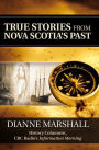 True Stories from Nova Scotia's Past