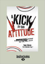 A Kick In The Attitude