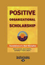 Positive Organizational Scholarship (Large Print 16pt)
