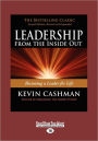 Leadership from the Inside Out: Becoming A Leader for Life (Revised, Expanded)