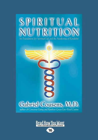 Spiritual Nutrition: Six Foundations for Spiritual Life and the Awakening of Kundalini (Large Print 16pt)