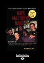 Dave Matthews Band: Step Into the Light (Large Print 16pt)