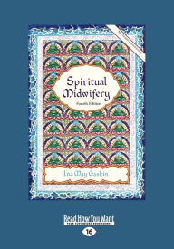Title: Spiritual Midwifery: Ina May Gaskin (Large Print 16pt), Author: Ina May Gaskin
