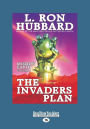 Mission Earth Volume 1: The Invaders Plan