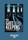 The Gatekeepers: Lessons from Primer Ministers' Chiefs of Staff (Large Print 16pt)
