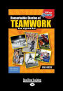 Remarkable Stories of Teamwork in Sports (Large Print 16pt)