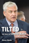 Alternative view 2 of Tilted: The Trials of Conrad Black, Second Edition