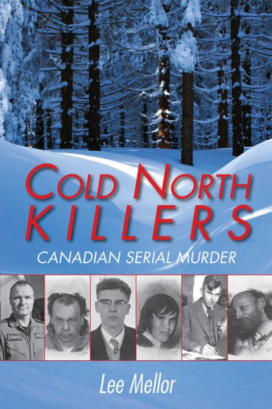 Cold North Killers: Canadian Serial Murder
