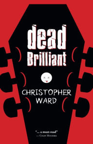 Title: Dead Brilliant, Author: Christopher Ward