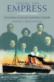 Title: Losing the Empress: A Personal Journey, Author: David Creighton