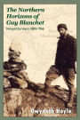 The Northern Horizons of Guy Blanchet: Intrepid Surveyor, 1884-1966