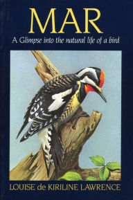 Title: Mar: A Glimpse Into the Natural Life of a Bird, Author: Louise de Kiriline Lawrence