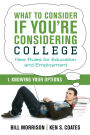 What To Consider if You're Considering College -- Knowing Your Options