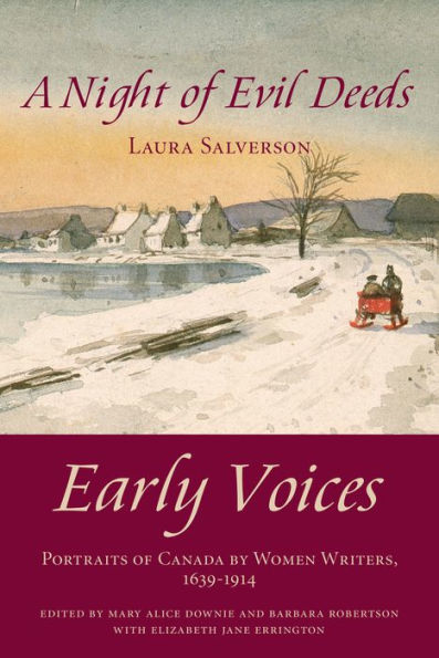 A Night of Evil Deeds: Early Voices - Portraits of Canada by Women Writers, 1639-1914