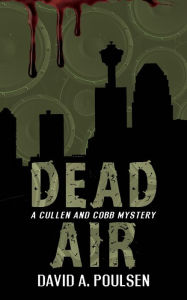 Title: Dead Air: A Cullen and Cobb Mystery, Author: David A. Poulsen