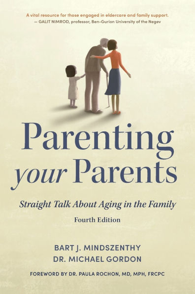 Parenting Your Parents: Straight Talk About Aging in the Family