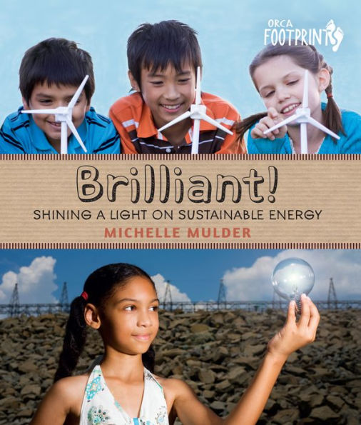 Brilliant!: Shining a light on sustainable energy