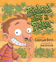 Title: Richard Was a Picker, Author: Carolyn Beck